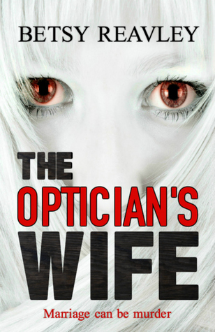 the opticians wife